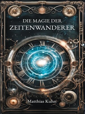 cover image of Die Magie der Zeitenwanderer